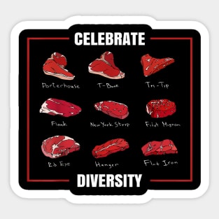 Funny Steak Celebrate Diversity Types of Steak Lovers Sticker